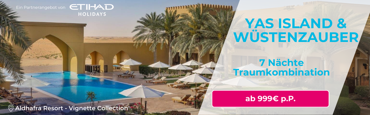 Yas Island Angebot - Capital Holidays